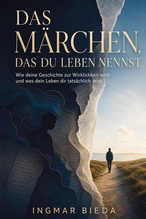 Text: "Das Märchen, das du Leben nennst". Ein Pfad führt zu einem Horizont mit einer Person. Links abstrakte Illustration.