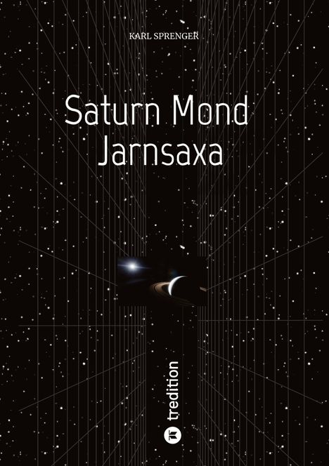 Text „Saturn Mond Jarnsaxa“, darüber „Karl Sprenger“. Hintergrund: Sternenfeld mit Linien und Saturnabbildung.