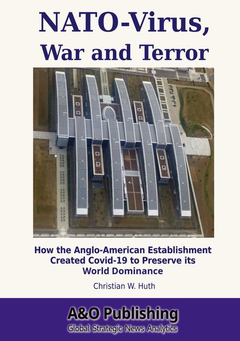 "NATO-Virus, War and Terror" mit einem Luftbild eines modernen Gebäudes; unten: "A&O Publishing".