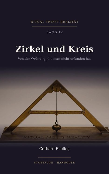 "Zirkel und Kreis" Band IV von Gerhard Ebeling. Goldener Zirkel mit Lot auf dunklem Hintergrund.