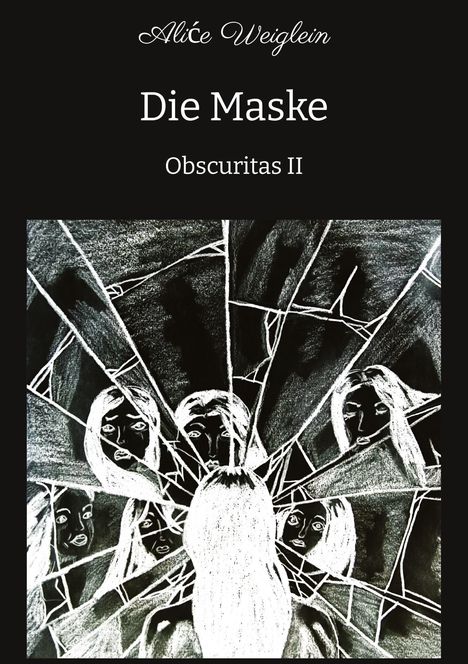 Text: "Die Maske", "Obscuritas II". Illustration: Eine Maske, gespiegelte Gesichter in Glasscherben.