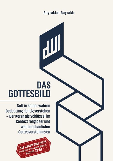 Text oben: "Bayraktar Bayraklı". Darunter Titel "Das Gottesbild", gefolgt von Erklärtext und einem Zitat aus dem Koran.