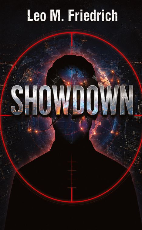 "Leo M. Friedrich, SHOWDOWN" steht geschrieben. Eine Silhouette vor einem kosmischen Hintergrund mit roten Zielkreisen.