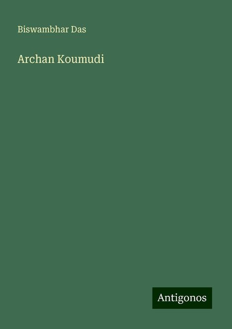 Biswambhar Das: Archan Koumudi, Buch