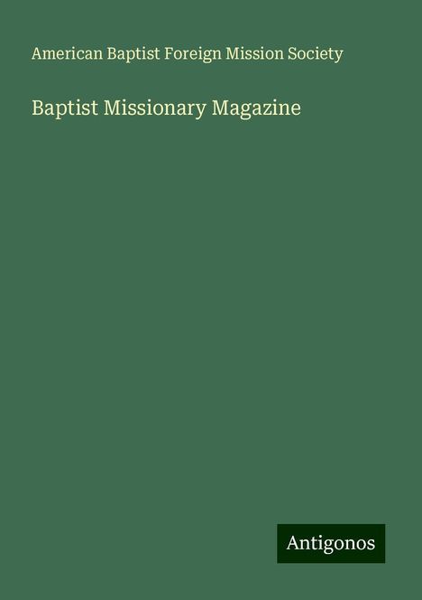 American Baptist Foreign Mission Society: Baptist Missionary Magazine, Buch