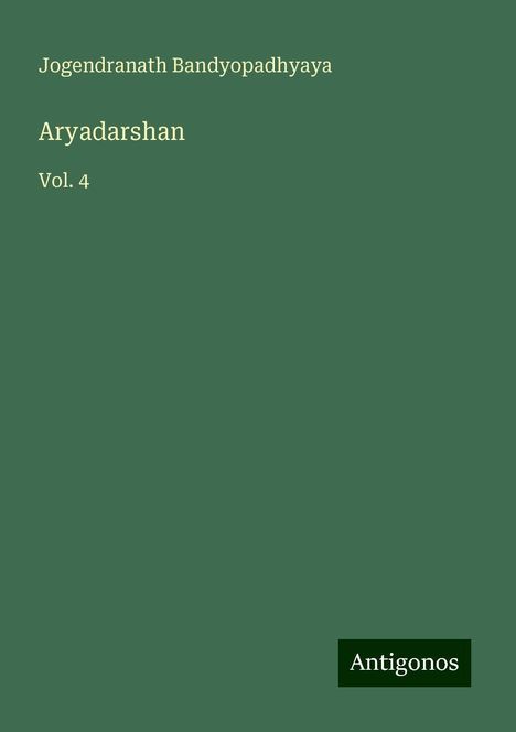 Jogendranath Bandyopadhyaya: Aryadarshan, Buch