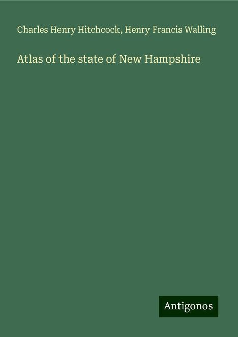 Charles Henry Hitchcock: Atlas of the state of New Hampshire, Buch