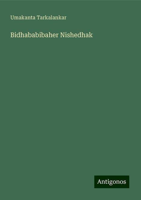 Umakanta Tarkalankar: Bidhababibaher Nishedhak, Buch