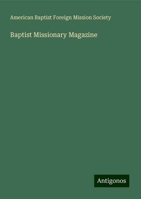 American Baptist Foreign Mission Society: Baptist Missionary Magazine, Buch