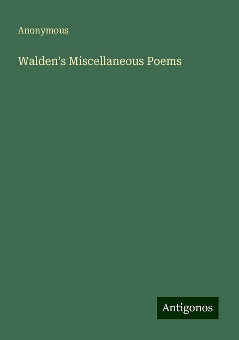 Anonymous: Walden's Miscellaneous Poems, Buch