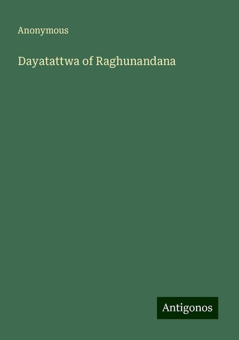 Anonymous: Dayatattwa of Raghunandana, Buch