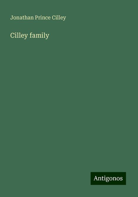 Jonathan Prince Cilley: Cilley family, Buch