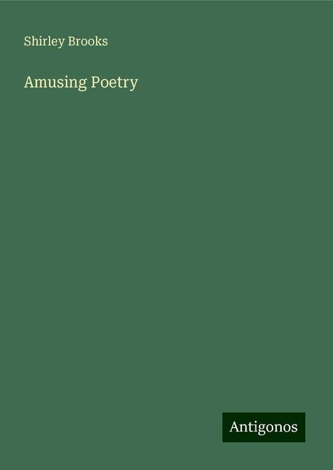 Shirley Brooks: Amusing Poetry, Buch