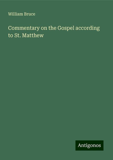 William Bruce: Commentary on the Gospel according to St. Matthew, Buch