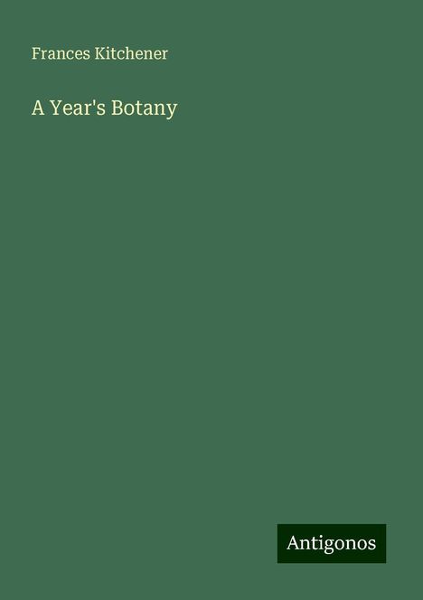 Frances Kitchener: A Year's Botany, Buch