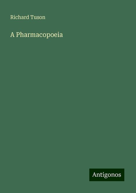 Richard Tuson: A Pharmacopoeia, Buch