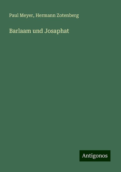 Paul Meyer: Barlaam und Josaphat, Buch