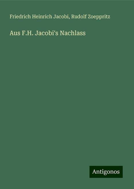 Friedrich Heinrich Jacobi: Aus F.H. Jacobi's Nachlass, Buch