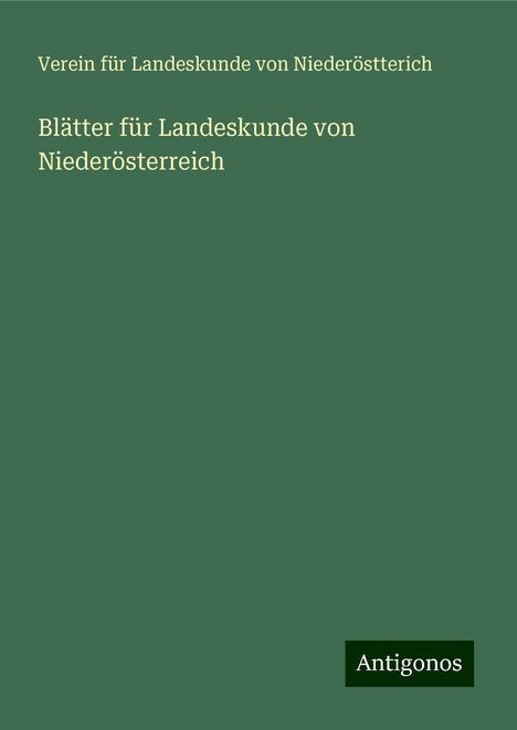 Verein für Landeskunde von Niederöstterich: Blätter für Landeskunde von Niederösterreich, Buch