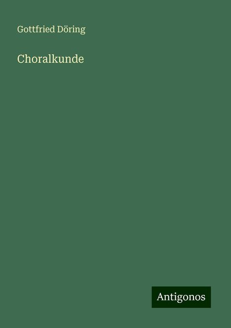 Gottfried Döring: Choralkunde, Buch