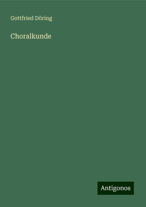 Gottfried Döring: Choralkunde, Buch