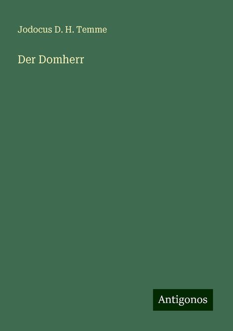 Jodocus D. H. Temme: Der Domherr, Buch