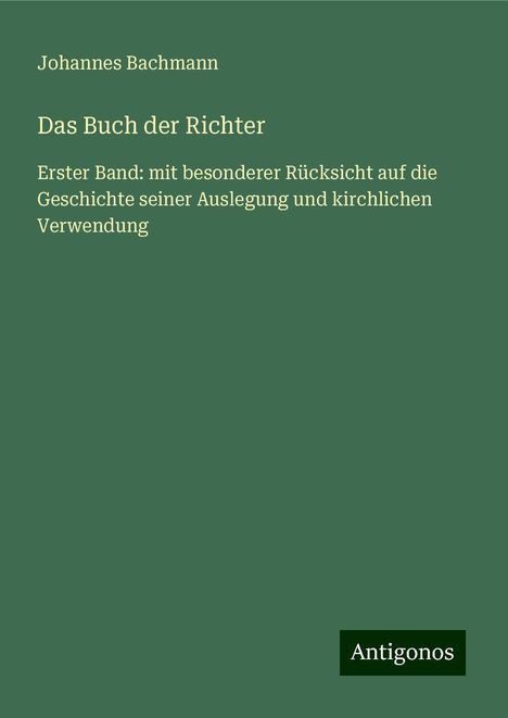 Johannes Bachmann: Das Buch der Richter, Buch