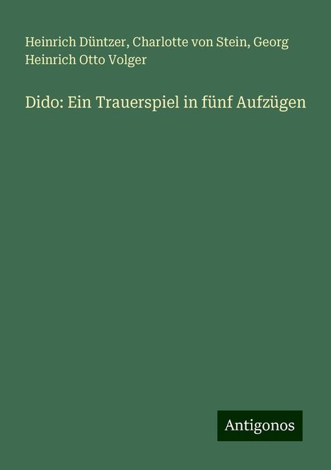 Heinrich Düntzer: Dido: Ein Trauerspiel in fünf Aufzügen, Buch