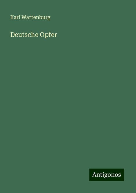 Karl Wartenburg: Deutsche Opfer, Buch