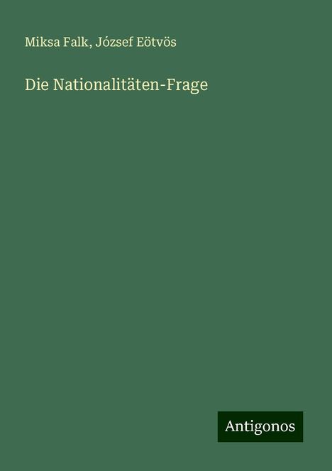 Miksa Falk: Die Nationalitäten-Frage, Buch