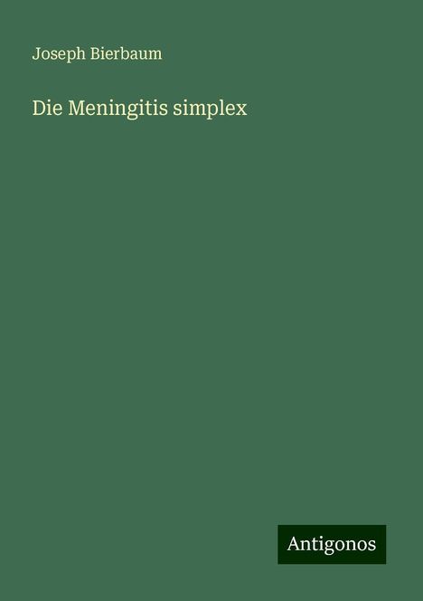 Joseph Bierbaum: Die Meningitis simplex, Buch