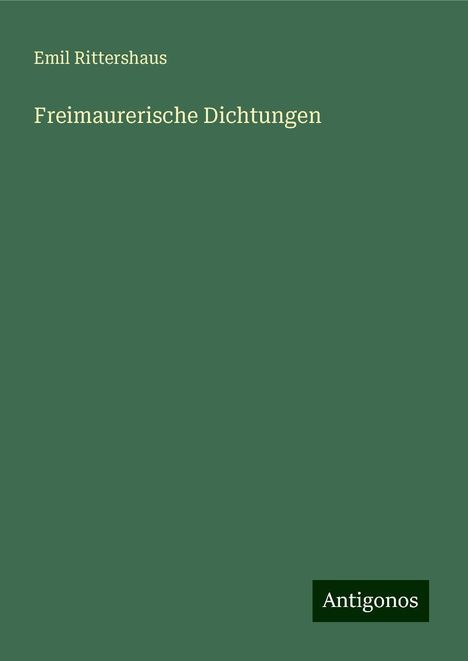 Emil Rittershaus: Freimaurerische Dichtungen, Buch