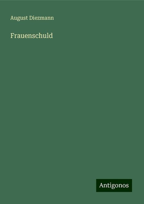 August Diezmann: Frauenschuld, Buch