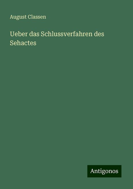 August Classen: Ueber das Schlussverfahren des Sehactes, Buch
