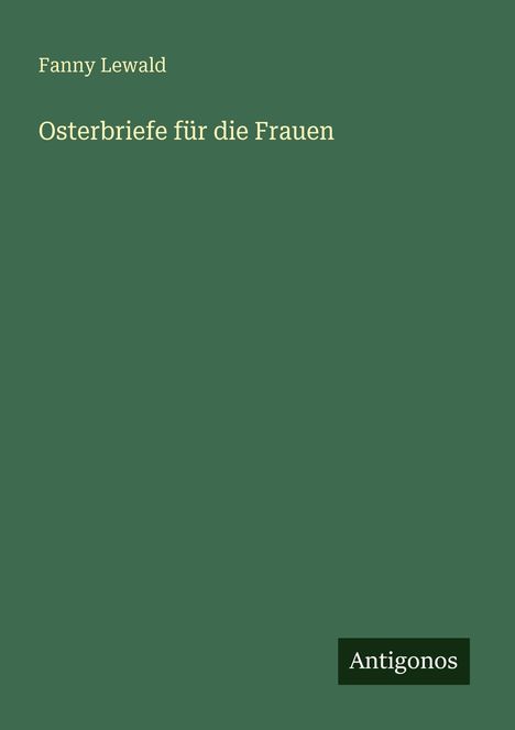 Fanny Lewald: Osterbriefe für die Frauen, Buch