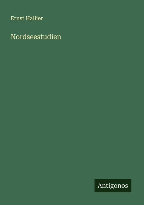 Ernst Hallier: Nordseestudien, Buch