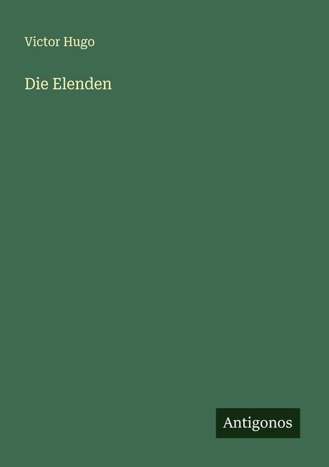Victor Hugo: Die Elenden, Buch