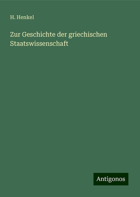 H. Henkel: Zur Geschichte der griechischen Staatswissenschaft, Buch