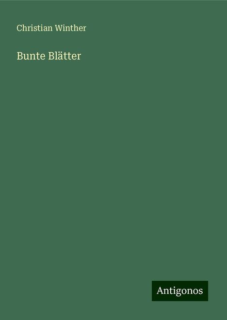 Christian Winther: Bunte Blätter, Buch