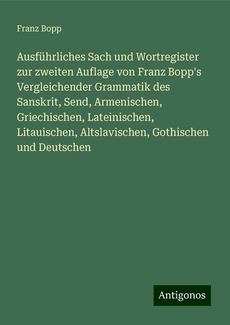 Franz Bopp: Bopp, F: Ausführliches Sach und Wortregister zur zweiten Auf, Buch