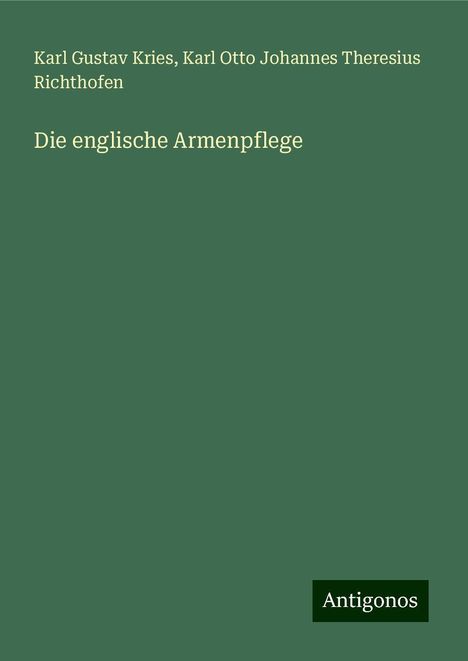 Karl Gustav Kries: Die englische Armenpflege, Buch