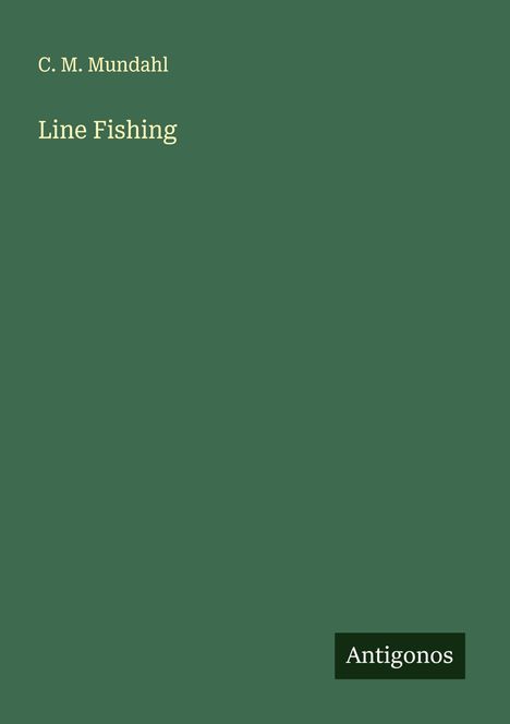 C. M. Mundahl: Line Fishing, Buch