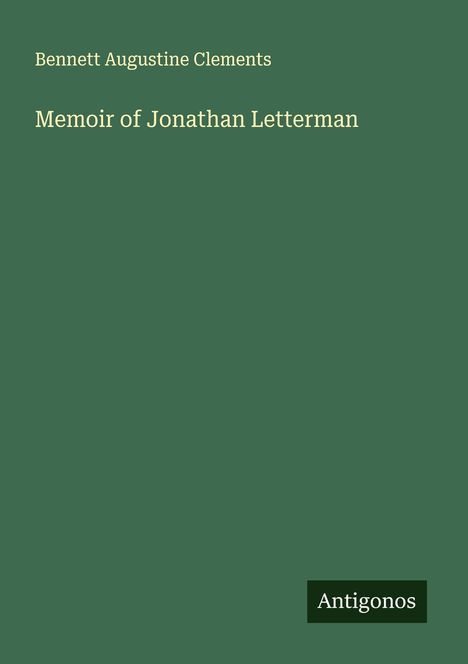 Bennett Augustine Clements: Memoir of Jonathan Letterman, Buch