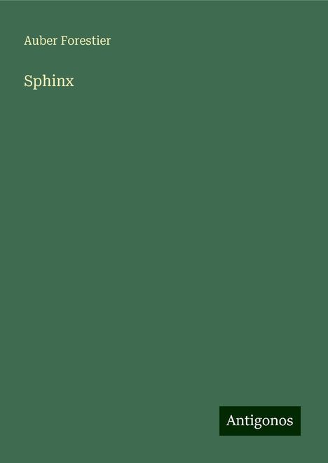 Auber Forestier: Sphinx, Buch