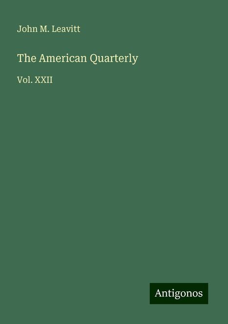 John M. Leavitt: The American Quarterly, Buch