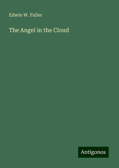 Edwin W. Fuller: The Angel in the Cloud, Buch