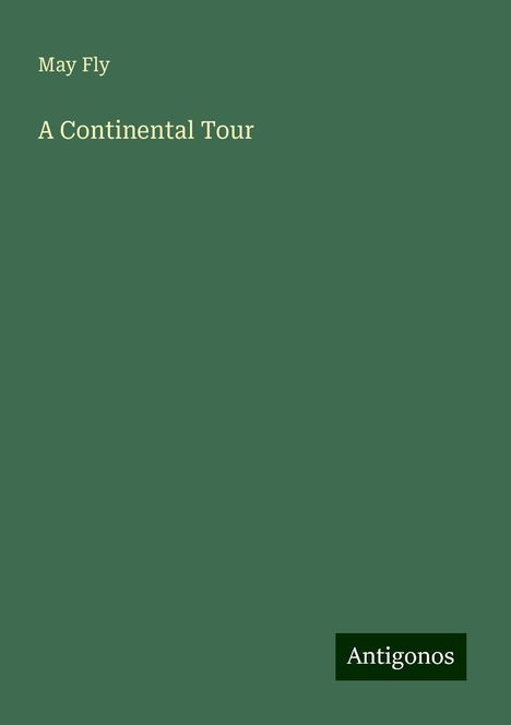 May Fly: A Continental Tour, Buch