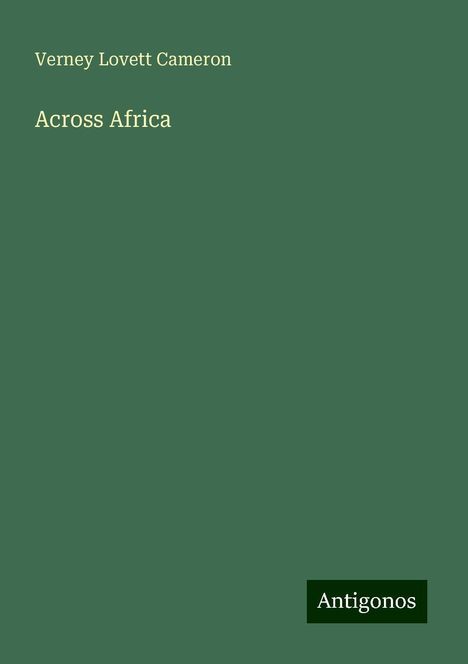 Verney Lovett Cameron: Across Africa, Buch