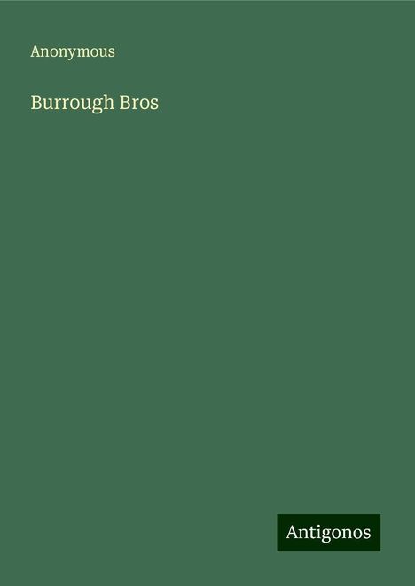 Anonymous: Burrough Bros, Buch