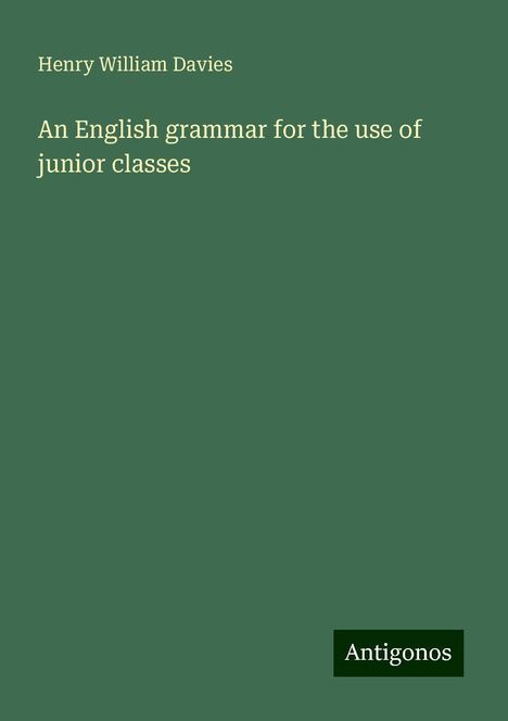 Henry William Davies: An English grammar for the use of junior classes, Buch